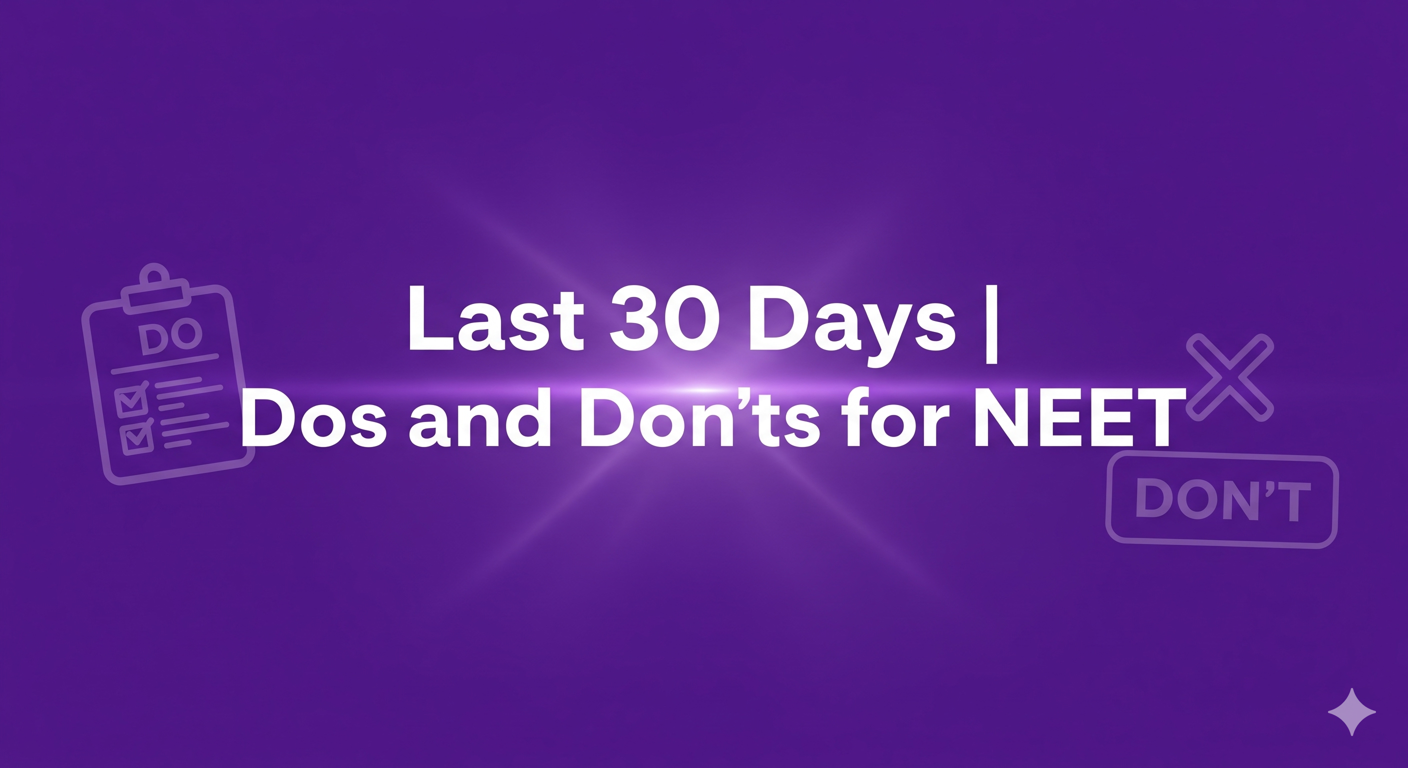 NEET Preparation Do's and Dont's